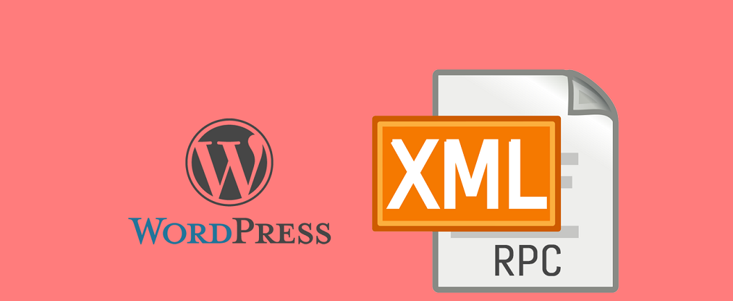 什么是XML-RPC协议？如何屏蔽XML远程过程调用服务，以提高WordPress安全性