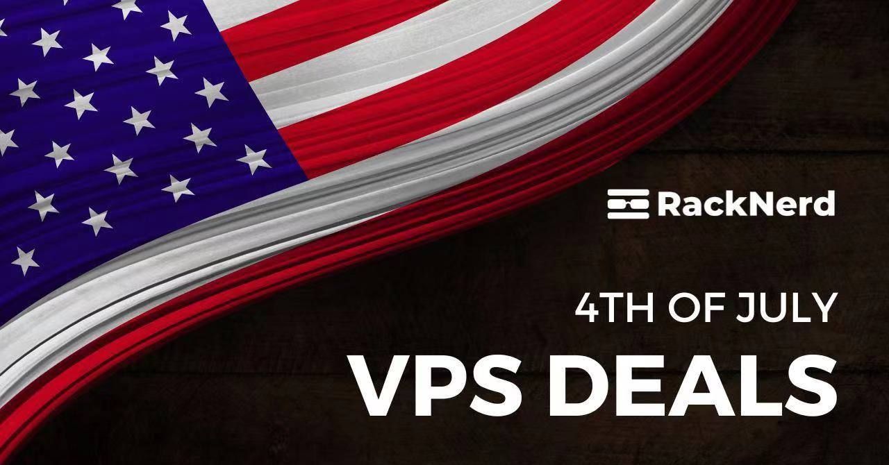 RackNerd美国独立日促销便宜VPS低至$11.38/年，1Gbps带宽2TB流量起，可选洛杉矶/西雅图/圣何塞/达拉斯等